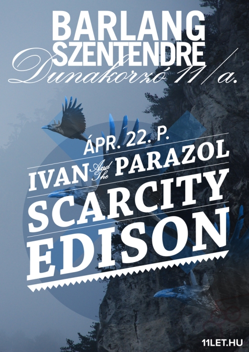 Ivan & the Parazol, Scarcity, Ed Is On KONCERT